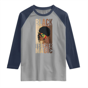 Black Teacher Magic Raglan Shirt African American Pride Teacher Life TS12 Sport Gray Navy Print Your Wear