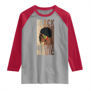 Black Teacher Magic Raglan Shirt African American Pride Teacher Life TS12 Sport Gray Red Print Your Wear