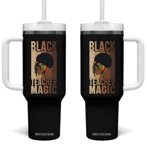 Black Teacher Magic Tumbler With Handle African American Pride Teacher Life TS12 One Size: 40 oz Black Print Your Wear