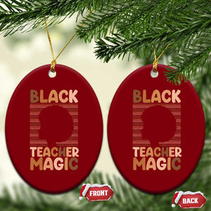 Black Teacher Magic Ceramic Ornament Empowering African American Pride Teacher Gift TS12 Print Your Wear