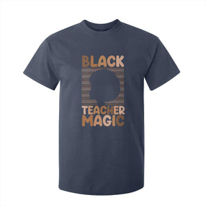 Black Teacher Magic T Shirt For Kid Empowering African American Pride Teacher Gift TS12 Navy Print Your Wear