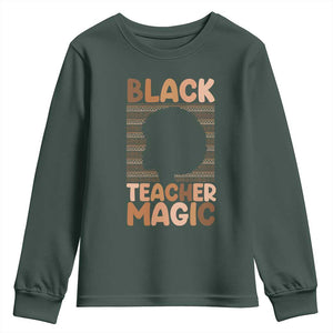 Black Teacher Magic Youth Sweatshirt Empowering African American Pride Teacher Gift TS12 Dark Forest Green Print Your Wear