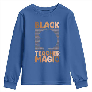 Black Teacher Magic Youth Sweatshirt Empowering African American Pride Teacher Gift TS12 Royal Blue Print Your Wear