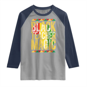 Black History Month Gift Raglan Shirt Black Teacher Magic TS12 Sport Gray Navy Print Your Wear