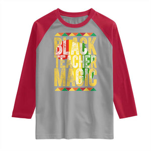 Black History Month Gift Raglan Shirt Black Teacher Magic TS12 Sport Gray Red Print Your Wear