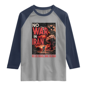 No US Israel War On Iran Raglan Shirt Peace Not War TS12 Sport Gray Navy Print Your Wear