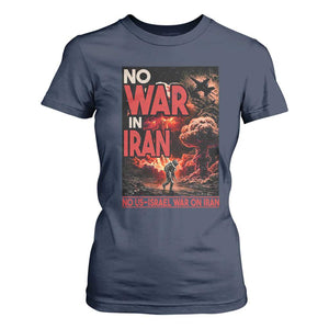 No US Israel War On Iran T Shirt For Women Peace Not War TS12 Navy Print Your Wear