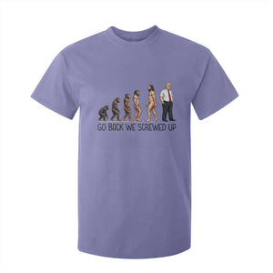 Go Back We Screwed Up T Shirt For Kid Funny Anti Authoritarian TS12 Violet Print Your Wear
