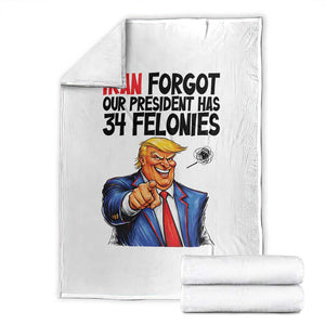 Iran Forgot Our President Has 34 Felonies Throw Blanket Funny Political Satire TS12 White Print Your Wear