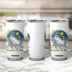 Melting Snowman Christmas In July Tumbler Cup It Is Fine Everything Is Fine TS12 Print Your Wear
