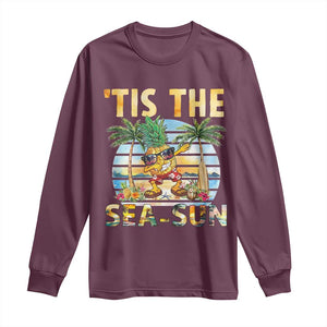 Tis The Sea Sun Long Sleeve Shirt Dabbing Pineapple Summer Vacation Gift TS12 Maroon Print Your Wear