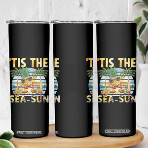 Tis The Sea Sun Skinny Tumbler Dabbing Pineapple Summer Vacation Gift TS12 Print Your Wear