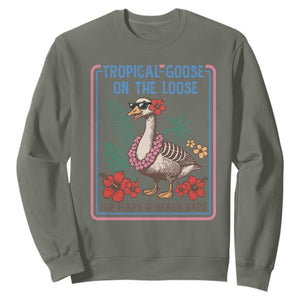 Funny Hawaiian Beach Vacation Graphic Sweatshirt Tropical Goose On The Loose TS12 Military Green Print Your Wear