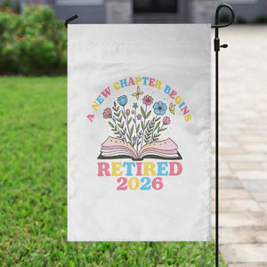 Women Retirement Life Garden Flag Retired 2026 A New Chapter Begins Floral Book TS12 Print Your Wear