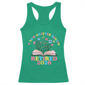 Women Retirement Life Racerback Tank Top Retired 2026 A New Chapter Begins Floral Book TS12 Irish Green Print Your Wear