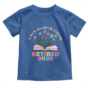 Women Retirement Life Toddler T Shirt Retired 2026 A New Chapter Begins Floral Book TS12 Royal Blue Print Your Wear