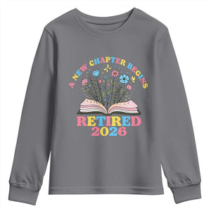 Women Retirement Life Youth Sweatshirt Retired 2026 A New Chapter Begins Floral Book TS12 Charcoal Print Your Wear