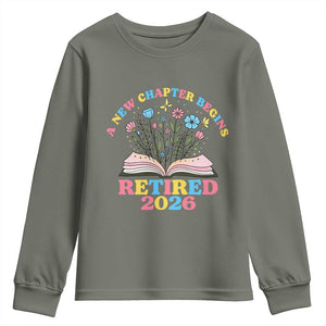 Women Retirement Life Youth Sweatshirt Retired 2026 A New Chapter Begins Floral Book TS12 Military Green Print Your Wear