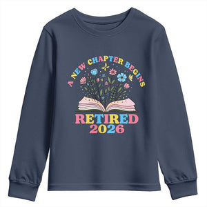 Women Retirement Life Youth Sweatshirt Retired 2026 A New Chapter Begins Floral Book TS12 Navy Print Your Wear