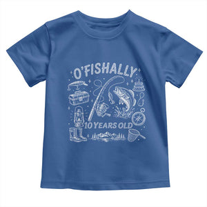 O'Fishally 10 Years Old Toddler T Shirt Funny Fisherman Birthday Graphic TS12 Royal Blue Print Your Wear