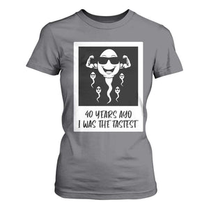 40 Years Ago I Was The Fastest T Shirt For Women Funny Forty Birthday Gift TS12 Charcoal Print Your Wear