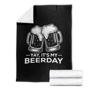 Yay Its My Beerday Throw Blanket Funny Birthday Party Gift For Beer Lovers TS12 Black Print Your Wear