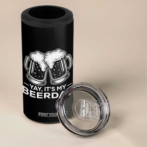 Yay Its My Beerday 4 in 1 Can Cooler Tumbler Funny Birthday Party Gift For Beer Lovers TS12 Print Your Wear