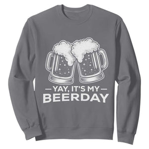 Yay Its My Beerday Sweatshirt Funny Birthday Party Gift For Beer Lovers TS12 Charcoal Print Your Wear