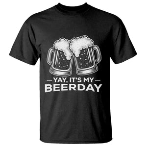 Yay Its My Beerday T Shirt Funny Birthday Party Gift For Beer Lovers TS12 Black Print Your Wear