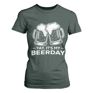 Yay Its My Beerday T Shirt For Women Funny Birthday Party Gift For Beer Lovers TS12 Dark Forest Green Print Your Wear