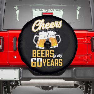 60th Birthday Party Gift Spare Tire Cover Cheers Beers To My 60 Years