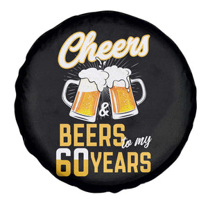 60th Birthday Party Gift Spare Tire Cover Cheers Beers To My 60 Years