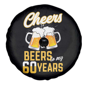 60th Birthday Party Gift Spare Tire Cover Cheers Beers To My 60 Years