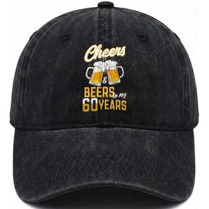 60th Birthday Party Gift Washed Cotton Baseball Cap Cheers Beers To My 60 Years