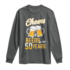 50th Birthday Party Gift Long Sleeve Shirt Cheers Beers To My 50 Years