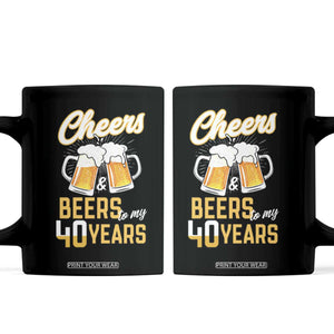 40th Birthday Party Gift Coffee Mug Cheers Beers To My 40 Years