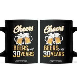 30th Birthday Party Gift Coffee Mug Cheers Beers To My 30 Years
