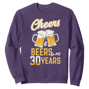 30th Birthday Party Gift Sweatshirt Cheers Beers To My 30 Years