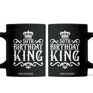 50th Birthday King Royal Crown Graphic For Men Coffee Mug TS12 Black Print Your Wear
