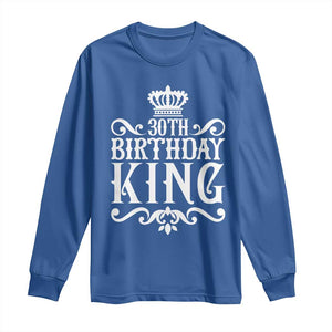 30th Birthday King Long Sleeve Shirt Royal Crown Graphic For Men