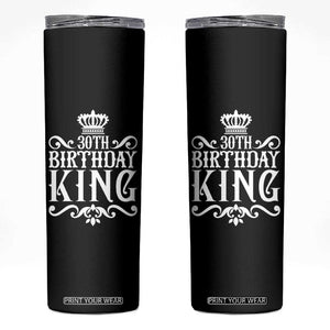 30th Birthday King Skinny Tumbler Royal Crown Graphic For Men TS12 Black Print Your Wear