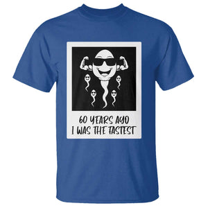 60 Years Ago I Was The Fastest T Shirt Funny 60th Birthday Celebration TS12 Royal Blue Print Your Wear