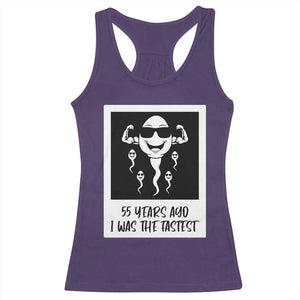 55 Years Ago I Was The Fastest Racerback Tank Top Funny 55th Birthday Milestone Graphic TS12 Purple Print Your Wear