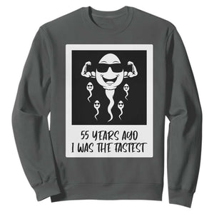 55 Years Ago I Was The Fastest Sweatshirt Funny 55th Birthday Milestone Graphic TS12 Dark Heather Print Your Wear