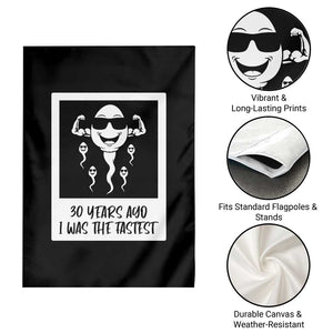 30 Years Ago I Was The Fastest Garden Flag Funny 30th Birthday Gift Idea TS12 Print Your Wear