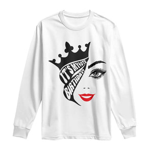 Its My 40th Birthday Long Sleeve Shirt Birthday Queen Crown Gift For Women TS12 White Print Your Wear