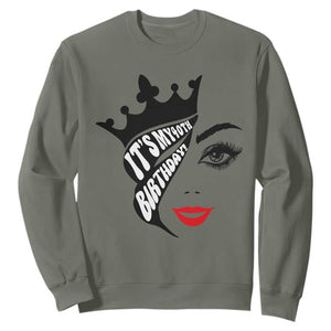Its My 40th Birthday Sweatshirt Birthday Queen Crown Gift For Women TS12 Military Green Print Your Wear