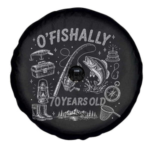O'Fishally 70 Years Old Spare Tire Cover Funny Fisherman Birthday Graphic TS12 Print Your Wear