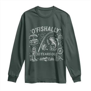 O'Fishally 30 Years Old Long Sleeve Shirt Funny Fisherman Birthday Graphic TS12 Dark Forest Green Print Your Wear