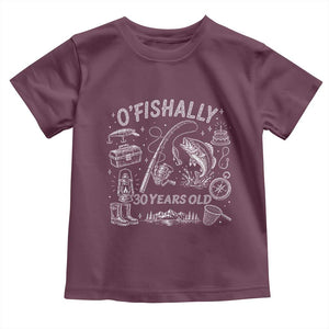 O'Fishally 30 Years Old Toddler T Shirt Funny Fisherman Birthday Graphic TS12 Maroon Print Your Wear